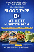 Blood Type B+ Athlete Nutrition Plan
