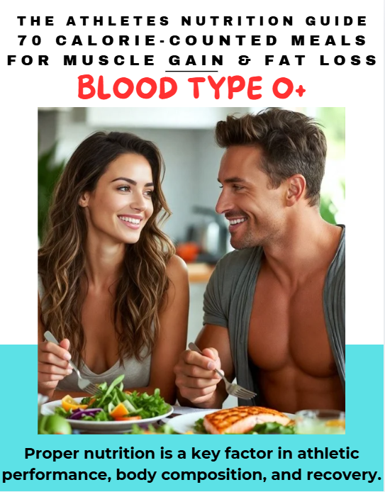 Blood Type O+ Athlete Nutrition Plan